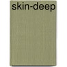 Skin-Deep by Darlene Gardner