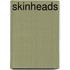 Skinheads