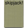 Skipjack! door J.T. Crawford