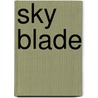 Sky Blade door Hyun Kang-Suk