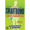 Smartbomb door Heather Chaplin
