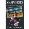 Snapshots by Cathy Sosnowsky