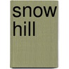 Snow Hill door Mindie Burgoyne