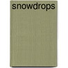 Snowdrops door M. Bishop