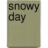 Snowy Day door Ezra Jack Keats