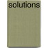 Solutions