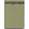 Songscape by Lin Marsh