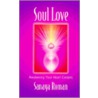 Soul Love door Sanaya Roman