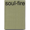 Soul-Fire by Unknown