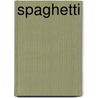 Spaghetti door Marieluise Christl-Licosa