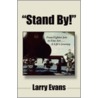 Stand By! by Larry Evans