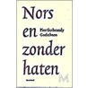 Nors en zonder haten door Piet Gerbrandy