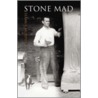 Stone Mad door Seamus Murphy