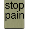 Stop Pain door Vijay Vad