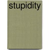 Stupidity by Rafael Spregelburd