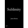 Sublimity by James Kirwan