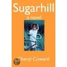 Sugarhill door Cheryl Coward