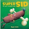 Super Sid door Sam Lloyd