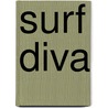 Surf Diva door Izzy Tihanyi
