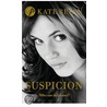 Suspicion door Kate Brian