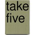 Take Five