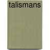 Talismans door Sybil Baker