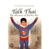 Talk Thai door Ira Sukrungruang