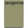 Tangerine by T. Ernest Waltham
