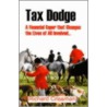 Tax Dodge door Richard Crissman