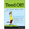 Teed Off! door Tom Carey