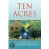 Ten Acres door C. Joseph Socha