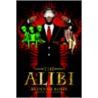 The Alibi by Dennie Kuhn