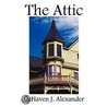 The Attic by DeHaven Alexander