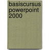 Basiscursus PowerPoint 2000 door A. Penta