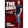 The Brick door Paul Debrick