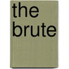 The Brute door Frederic Arnold Kummer