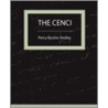 The Cenci by Professor Percy Bysshe Shelley