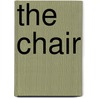 The Chair by Galen Cranz