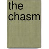 The Chasm by George W. Hood Frederick A. Cram Cook