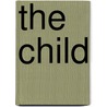The Child door Richard A. Shweder