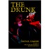 The Drunk