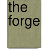 The Forge door T.S. Stribling