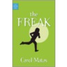 The Freak by Carol Matas