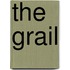 The Grail