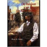 De bakker van de Buitensluis by P.R. Troost