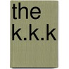 The K.K.K door Charles Waller Tyler