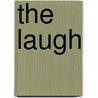 The Laugh door Farzan Nazraf