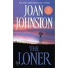 The Loner by Joan Johnston