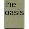 The Oasis door Pauline Gedge
