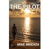 The Pilot by Mike Brienza